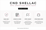 Avantages de la CND Shellac EPIC Smoothing Base 12,5 ml
